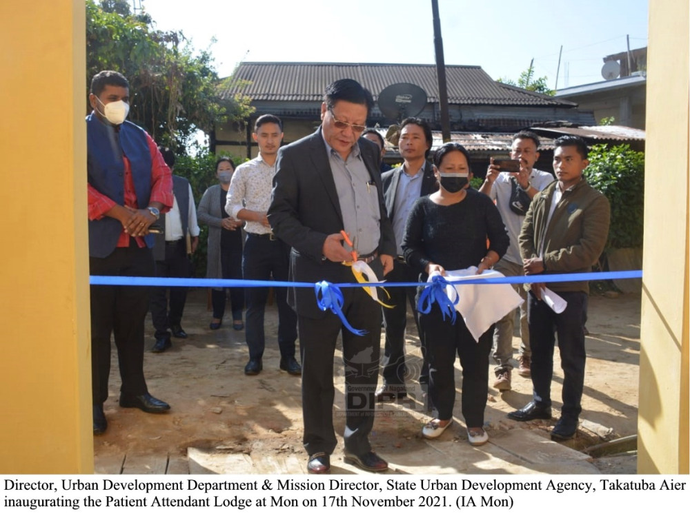 Director, Urban Development Department & Mission Director, State Urban Development Agency, Takatuba Aier inaugurates Patient Attendant Lodge at Mon on November 17. (DIPR Photo) 